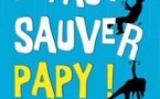 Il Faut Sauver Papy !