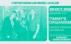 Timmy's Organism + Lipstick Vibrators + Les Baltrink' (L'Inter HLM au Klub)