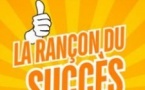 La Rançon du Succès