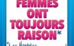 Les Femmes ont Toujours Raison Les Hommes N'ont Jamais Tord ! - Les 3T, Toulouse
