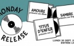 Monday Release : Amoure • Sambre • Titus d'Enfer (Free entry)