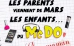 Les Parents Viennent de Mars, les Enfants du McDo... chez Maman