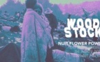 Woodstock / Nuit Flower Power