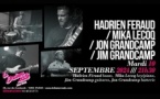 HADRIEN FERAUD / MIKA LECOQ / JON GRANDCAMP / JIM GRANDCAMP