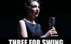 THREE FOR SWING - LE JAZZ DES ANNÉES FOLLES