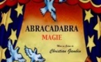 Abracadabra Magie !