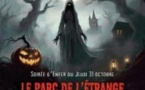 Le Parc de l'Etrange - Soirée d'Enfer