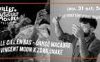 Le Ciel en bas ~ Danse macabre : Zora Snake x Vincent Moon