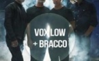 Vox Low + Bracco