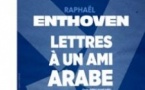 Lettres à un Ami Arabe par Raphaël Enthoven - La Scène Libre, Paris