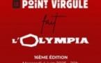 Le Point Virgule Fait l'Olympia - 16ème édition