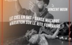 Le Ciel en Bas · Danse Macabre de Zora Snake & Vincent Moon