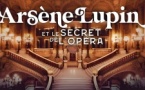 Admission ticket Arsène Lupine and the secret of the Opera