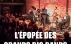 LES 1001 NUITS DU JAZZ – L’ÉPOPÉE DES GRANDS BIG BANDS