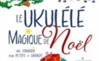 Le Ukulélé Magique de Noël