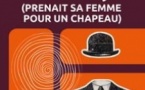 L'Homme qui Prenait sa Femme pour un Chapeau - Théâtre du Pavé, Toulouse