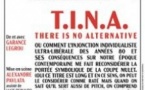 T.I.N.A - There is no Alternative