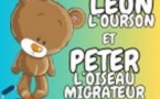 Léon l'Ourson et Peter l'Oiseau Migrateur