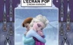 L'Écran Pop Cinéma-Karaoké: La Reine Des Neiges