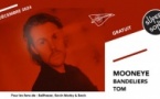 Mooneye • Bandeliers • ToM / Supersonic (Free entry)