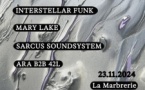 L’Exfoliante – INTERSTERSTELLAR FUNK, SARCUS SOUNDSYTEM,MARY LAKE…