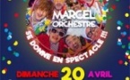 Marcel et son Orchestre + 1ère Partie