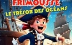 Capitaine Frimousse et le Trésor des Océans