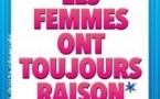 Les Femmes ont Toujours Raison, Les Hommes N'ont Jamais Tort ! - Le Rideau Rouge (Lyon)