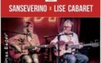 Sanseverino et Lise Cabaret