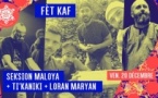 Fèt Kaf ~ Seksion Maloya + Ti'kaniki + Loran Maryan • Le Point Fort d'Aubervilliers