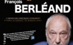 Au Plus Près de François Berléand