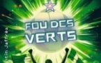 Fou des Verts - Le Triomphe, Saint-Etienne