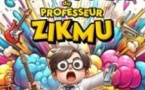 L'Aventure Farfelue du Professeur Zikmu