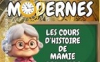 Les Cours d'Histoire de Mamie Grimoire : Les Temps Modernes