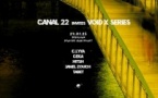 CANAL 22 invite VOID X SERIES