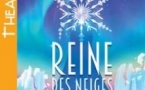 Reine des Neiges  - Théâtre Le Ranelagh, Paris