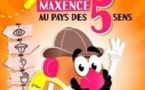 Monsieur Maxence au pays des 5 sens