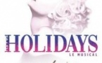 Holidays, Le Musical