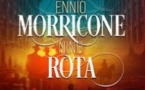 Il Etait une Fois...Ennio Morricone et Nino Rota