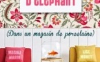 Une Mémoire d'Eléphant dans un Magasin de Porcelaine