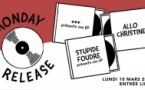 MONDAY RELEASE : Stupide Foudre + +++ + Allo Christine