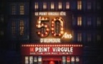 Le Point-Virgule Fête 50 ans d'Humour