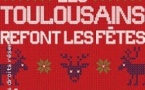 Les Toulousains refont les Fêtes