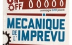 Mécanique de l'Imprévu Les Soirées de l'Impro