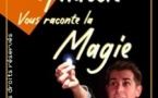 Anatole Vous Raconte la Magie