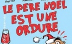 Le Père Noel Est Une Ordure