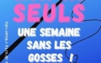 Enfin Seuls, une Semaine sans les Gosses