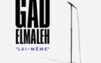 Gad Elmaleh - Lui-Même - L'Olympia, Paris