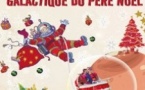 La Fabuleuse Histoire Galactique du Père Noël