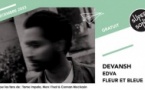 Devansh • Edva • Fleur et Bleue / Supersonic (Free entry)